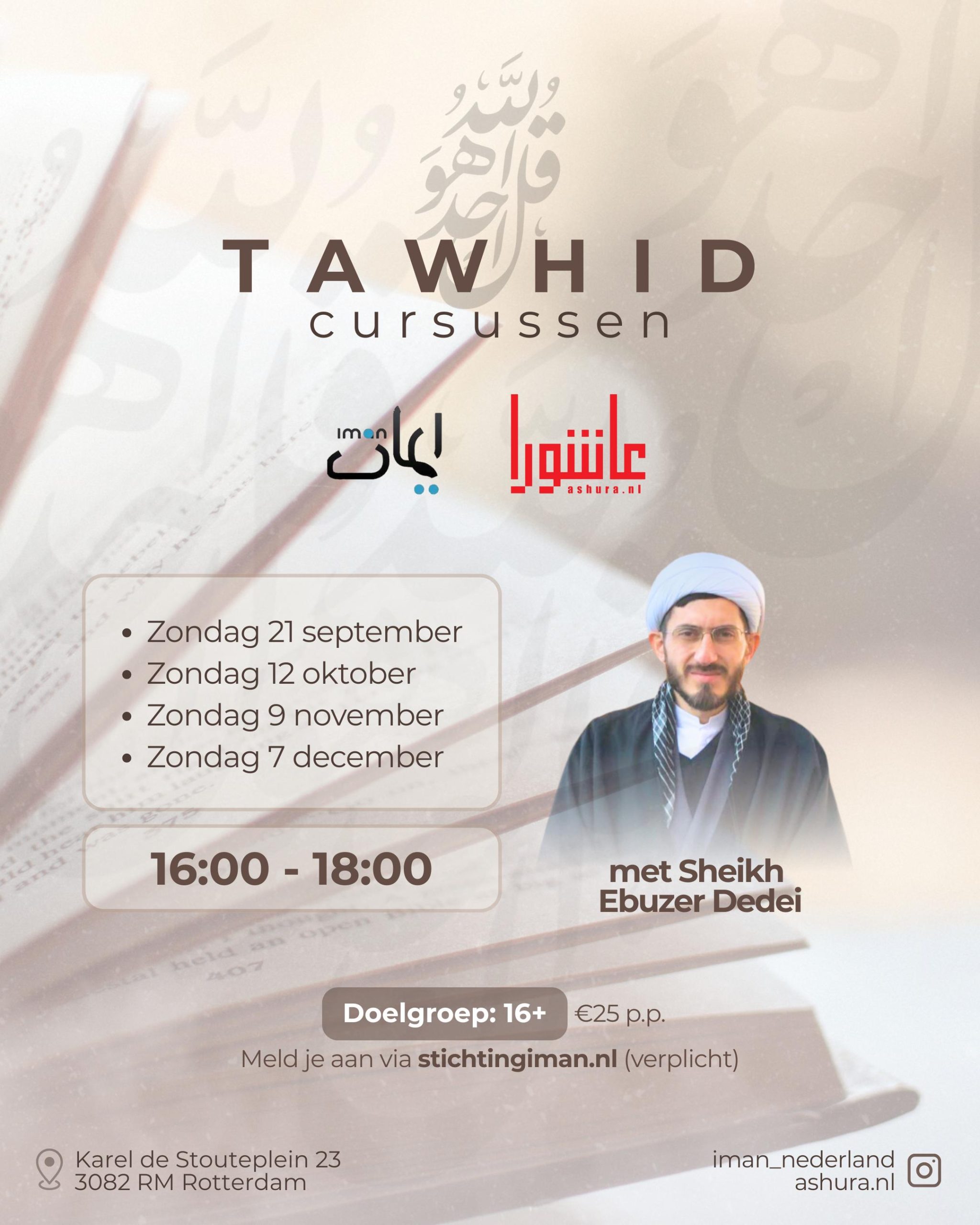 Tauwhied lessen Sheikh Ebuzer Dedei, georganiseerd door Stichting Iman & Ashura studiegroep.